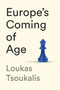 Europe'S Coming Of Age Av Loukas Tsoukalis