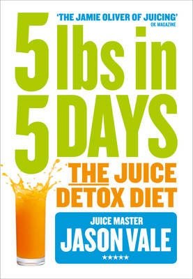 5lbs In 5 Days Av Jason Vale