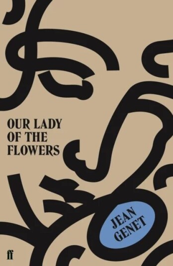 Our Lady Of The Flowers Av M. Jean Genet Our Lady Of The Flowers Av M. Jean Genet