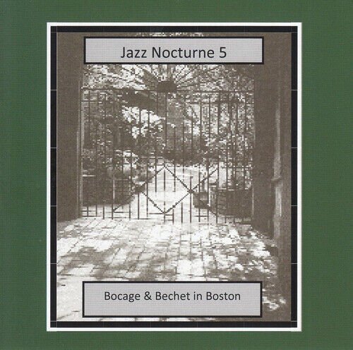 MediaTronixs Peter Bocage & Sidney Bechet : Jazz Nocturne 5: Bocage & Bechet in Boston CD Pre-Owned