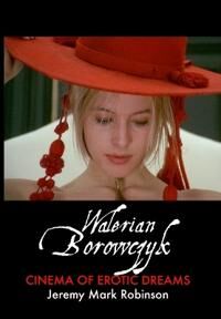 Robinson Jeremy Mark Walerian Borowczyk