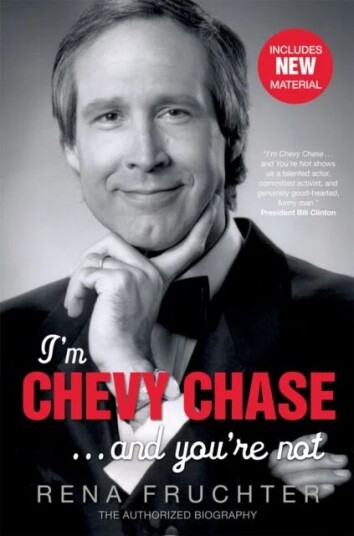 I'M Chevy Chase ... And You'Re Not Av Rena Fruchter