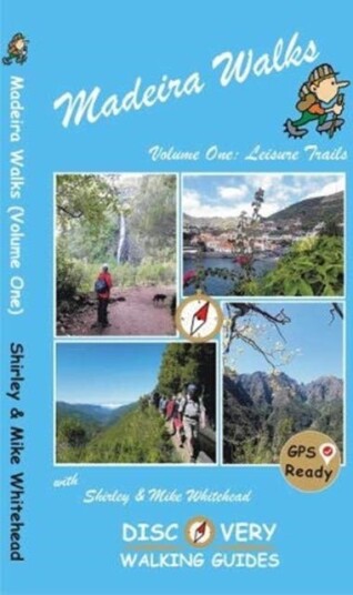 Madeira Walks: Volume One, Leisure Trails Av Shirley & Mike Whitehead