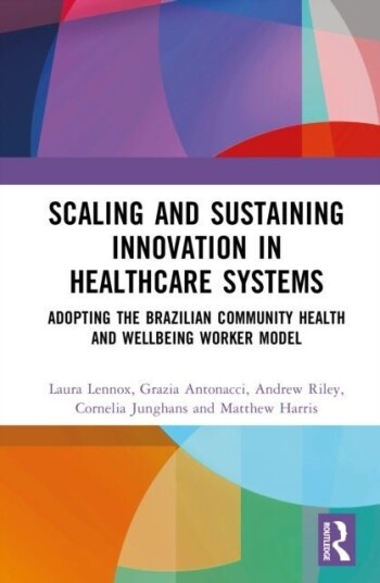 Scaling and Sustaining Innovation in Healthcare Systems