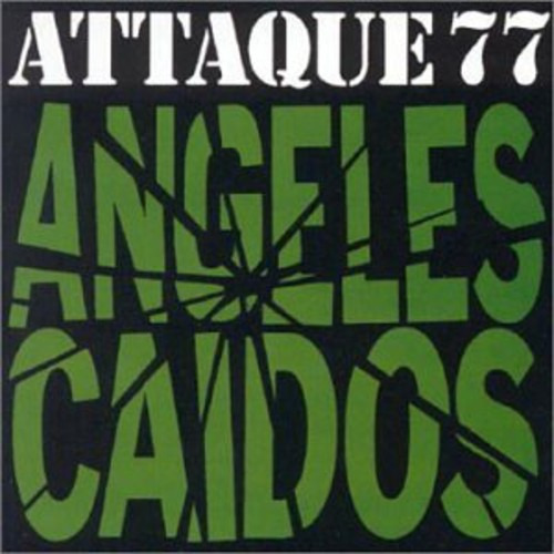 Attaque 77 Angeles Caidos CD