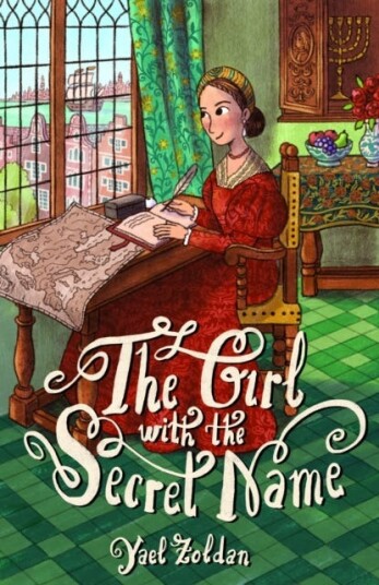 The Girl with the Secret Name  The Incredible Life of Dona Gracia Mendes Nasi