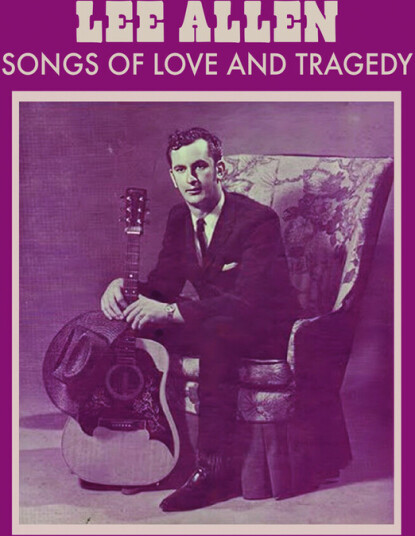 Lee Allen Songs Of Love And Tragedy CD