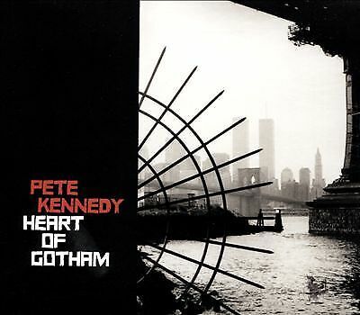 MediaTronixs Pete Kennedy : Heart Of Gotham CD Pre-Owned MediaTronixs Pete Kennedy : Heart Of Gotham CD Pre-Owned