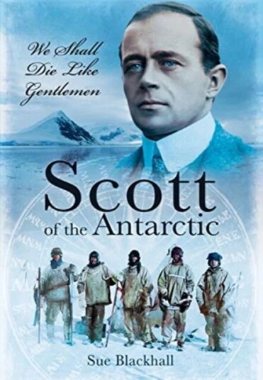 Scott Of The Antarctic Av Sue Blackhall