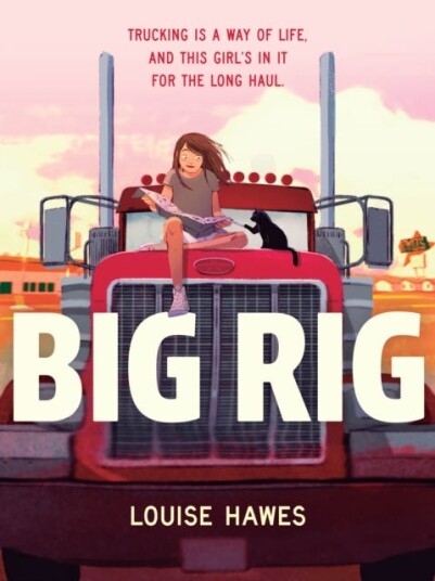 Big Rig Av Louise Hawes