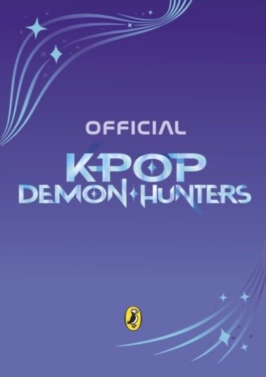 KPop Demon Hunters: The Official Annual KPop Demon Hunters: The Official Annual
