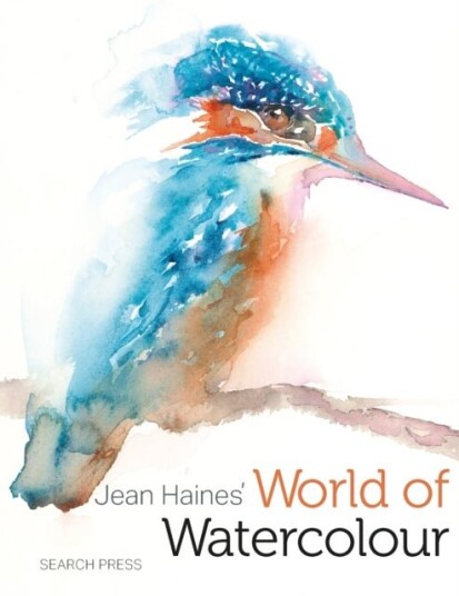 Jean Haines’ World of Watercolour Paperback Jean Haines’ World of Watercolour Paperback