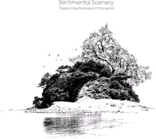 Sentimental Scenery There Is Nowhere Else In The World CD Sentimental Scenery There Is Nowhere Else In The World CD