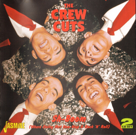 Crew Cuts ShBoom Where Swing Meet DooWop And Rock 'n' Roll CD