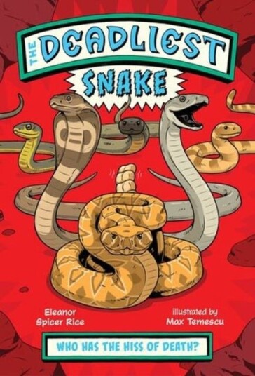 The Deadliest: Snake The Deadliest: Snake