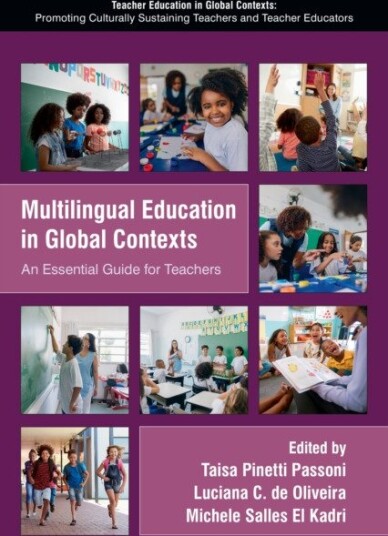 Multilingual Education in Global Contexts An Essential Guide for Teachers