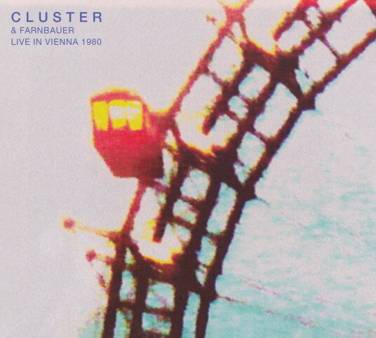 Cluster & Farnbauer, Cluster Live In Vienna 1980 LP/Vinyl Cluster & Farnbauer, Cluster Live In Vienna 1980 LP/Vinyl