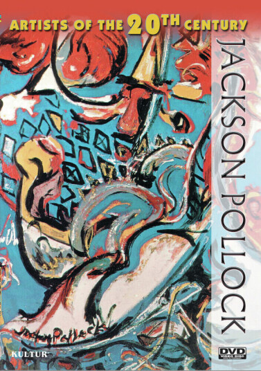 Artists Of The 20th Century: Jackson Pollock DVD