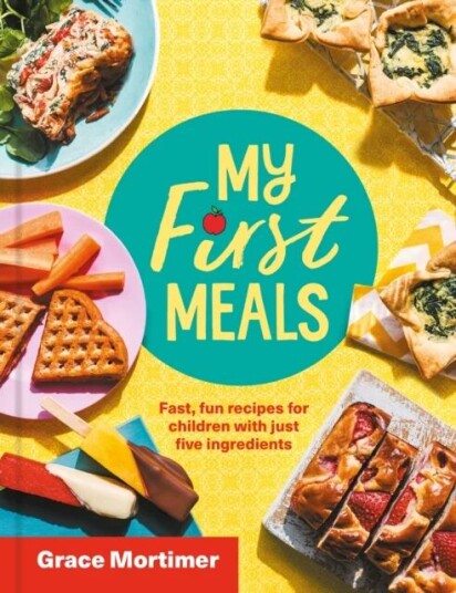 My First Meals Av Grace Mortimer