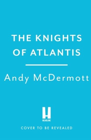 The Knights Of Atlantis (Wilde/chase 17) Av Andy Mcdermott
