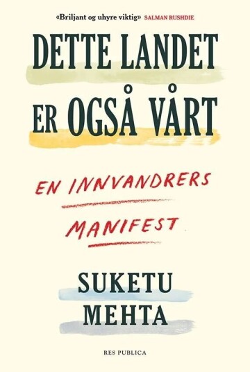 Dette Landet Er Også Vårt Av Suketu Mehta
