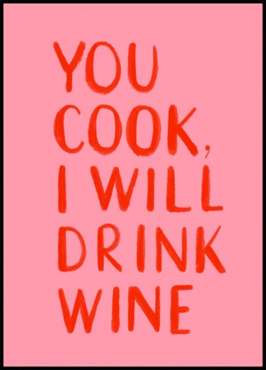 Youcookiwilldrinkwine Plakat / 70x100