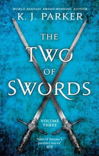 The Two Of Swords: Volume Three Av K. J. Parker