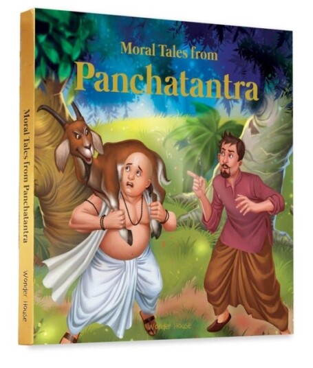 Moral Tales From Panchatantra Moral Tales From Panchatantra