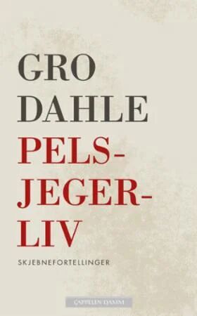 Pelsjegerliv Av Gro Dahle
