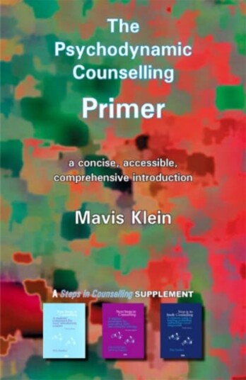 The Psychodynamic Counselling Primer The Psychodynamic Counselling Primer