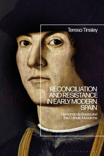 Reconciliation and Resistance in Early Modern Spain Reconciliation and Resistance in Early Modern Spain