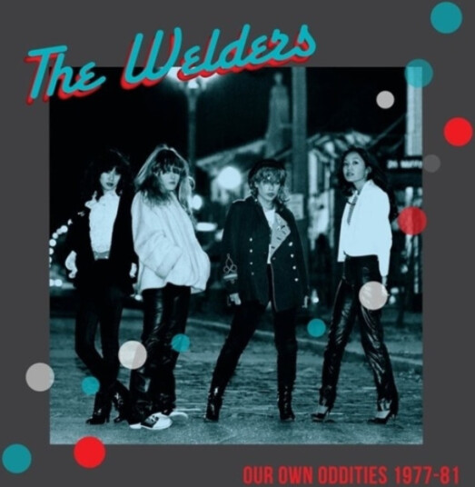 The Welders Our Own Oddities 197781 CD The Welders Our Own Oddities 197781 CD