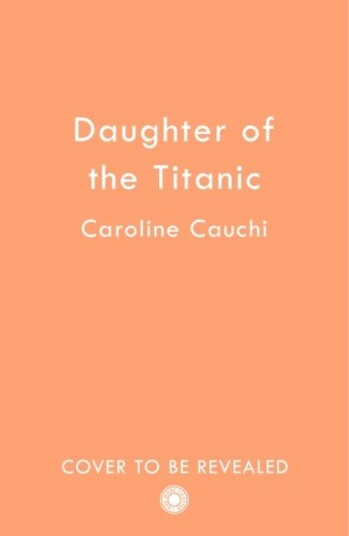 Daughter of the Titanic Daughter of the Titanic