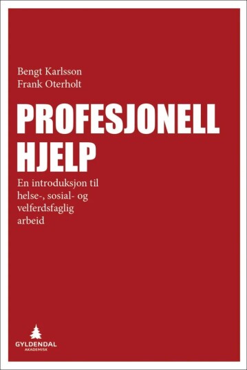Profesjonell Hjelp Av Bengt Karlsson, Frank Oterholt