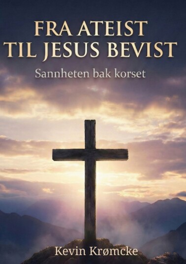 Fra ateist til Jesus bevist