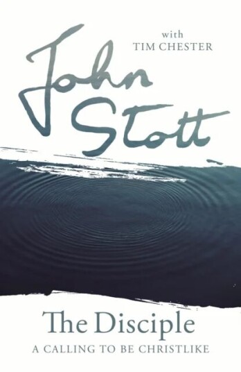 The Disciple Av John Stott With Tim Chester