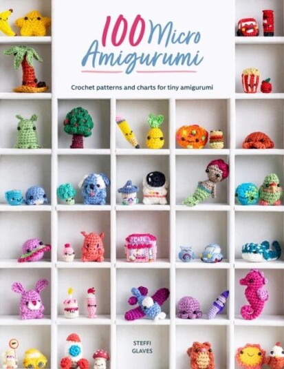 100 Micro Amigurumi Av Steffi (Author) Glaves