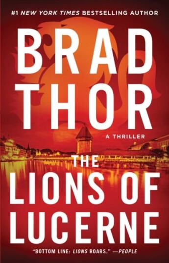The Lions Of Lucerne Av Brad Thor