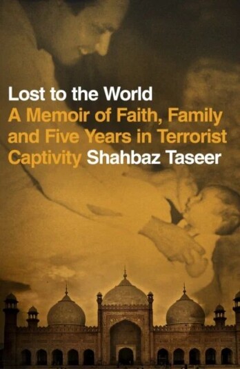 Lost to the World av Shahbaz Taseer