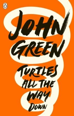Turtles All The Way Down Av John Green Turtles All The Way Down Av John Green