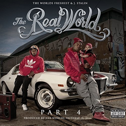 The Worlds Freshest & JStalin Real World 4 CD