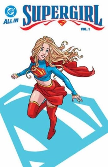 Supergirl Vol. 1: Misadventures in Midvale Supergirl Vol. 1: Misadventures in Midvale