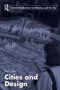 Knox Paul L. Cities and Design