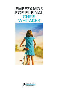 Whitaker Chris Empezamos Por El Final / We Begin at the End