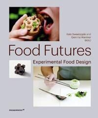 Warriner Food Futures: Experimental Food Design