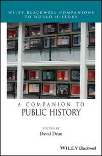 Dean D A Companion to Public History