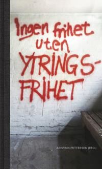 Ingen Frihet Uten Ytringsfrihet