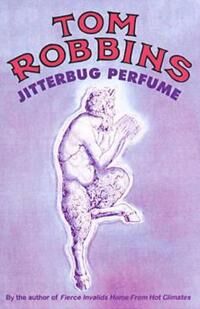 Robbins, Tom Jitterbug Perfume (1842430351)