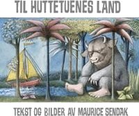 Til Huttetuenes Land Av Maurice Sendak