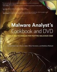 Ligh M Malware Analyst's Cookbook and DVD – Tools and Techniques for Fighting Malicious Code